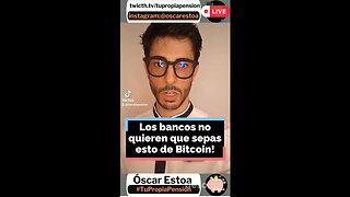 Lo que los #bancos no quieren que sepas de #Bitcoin