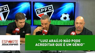 Nilson Cesar: "Luiz Araújo não pode acreditar que é um gênio"