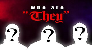 Who are "they"