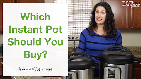 Which Instant Pot Should You Buy? | #AskWardee 048
