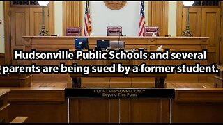 Hudsonville Public Schools and several parents are being sued by a former student.