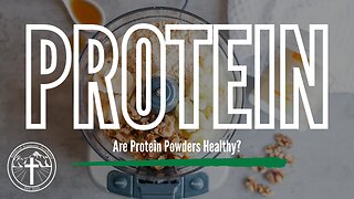 Are Protein Powders Healthy?