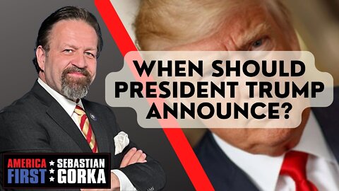 When should President Trump announce? Chris Buskirk with Sebastian Gorka on AMERICA First