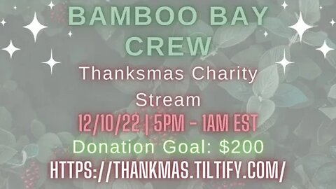 Thankmas With the Bamboo Bay Crew!