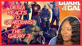 Desia Reacts To Seeing Guardians Of The Galaxy 3 In Theaters