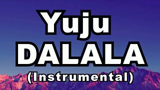 Yuju - DALALA (Instrumental)