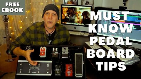 Must Know Best Pedal Board Tips for guitar effect pedals & stomp boxes