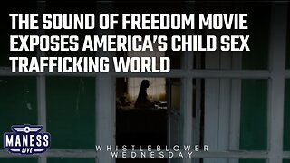 The Sound Of Freedom Movie Exposes America’s Child Sex Trafficking World | Whistleblower Wednesday | The Rob Maness Show EP 230 With Rob Maness