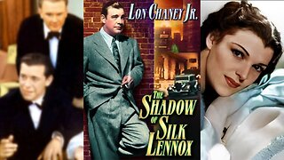 THE SHADOW OF THE SILK LENNOX (1935) Lon Chaney Jr., Dean Benton & Marie Burton | Crime, Drama | B&W