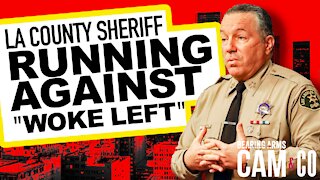 LA County Sheriff Running Against "Woke Left"