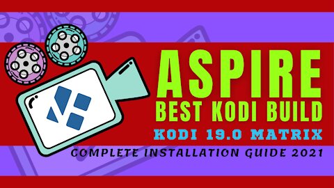 INSTALL THE BEST KODI 19 BUILD (ASPIRE) - 2023 GUIDE