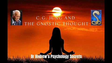 Exploring the Intersections of Gnostic Thought and Jungian Psychology