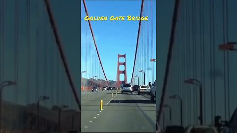 Driving across the Golden Gate Bridge