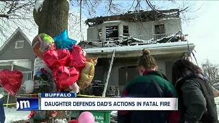 Daughter defends father after brother dies in fire