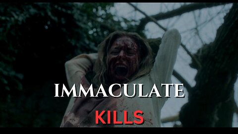 "IMMACULATE" Kills / SPOILERS