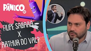 Filipe Sabará tem TRETA com Arthur do Val?