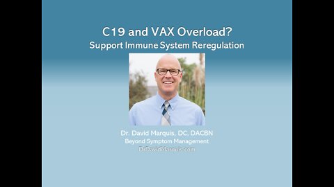 C19 or VAX Overload: Common Symptoms and Immune Support