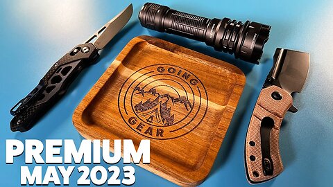Going Gear EDC Club PREMIUM: May 2023 (2 knives, a flashlight, EDC tray & Med kit)