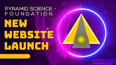 Pyramid Science Foundation's NEW Website