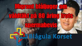 Migrant våldtog 80-årig kvinna - Blågula Korset startar insamling