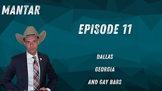 MANTAR Episode 11 Dallas, Georgia, and Gay Bars