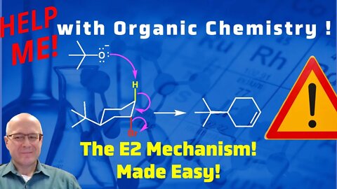 The E2 Mechanism and the Anti Coplaner Conformation. Help Me With Organic Chemistry!