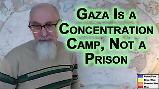 Gaza Is Not an Open Air Prison, It Is a Concentration Camp (Israel, Palestine)