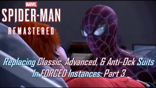 Replacing Classic, Advanced, & Anti-Ock Suits In FORCED Instances: Part 3 | Marvel's Spider-Man
