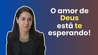 Amados por Deus | Identidade - Final | Soraia Dognini