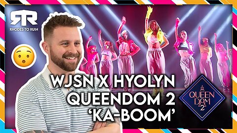 WJSN (우주소녀) x HYOLYN (효린) - 'Queendom 2' (퀸덤2) 'KA-BOOM ' (Reaction)