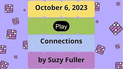 October 6, 2023: Connections! A daily game of grouping words that share a common thread.