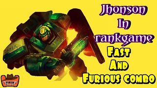 Jhonson in rankgame|Fast and Furious combo/Mobile Legend Bang Bang