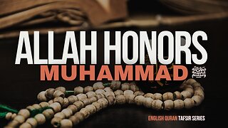 Allah Honors Muhammad - Quran Tafsir Al Imran 184