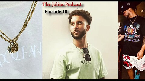 The Jolius Podcast Episode 10: Poceans 11