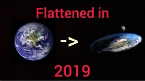 (Satire) The Globalists Flattened The Earth In 2019