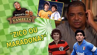 "ZICO ou MARADONA?" PERGUNTE AO VAMPETA #61