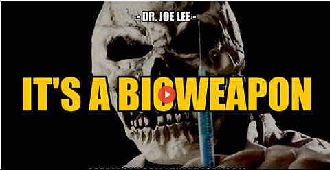 SGT REPORT - MOST OF THE VACCINES ARE BIOWEAPONS -- Dr. Joe Lee