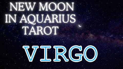 Virgo ♍️-Tending to unfinished business! New Moon in Aquarius tarot reading #virgo #tarot #tarotary