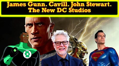 The New DC Studios Under James Gunn Gives Us Henry Cavill Superman and John Stewart Green Lantern!