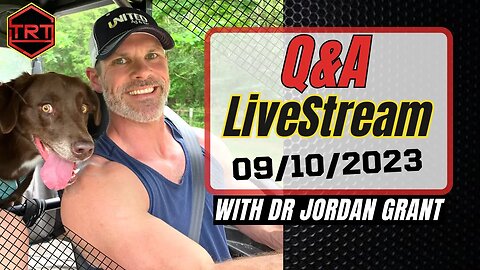 TRT Q&A Livestream with Dr Jordan Grant September 10th 2023