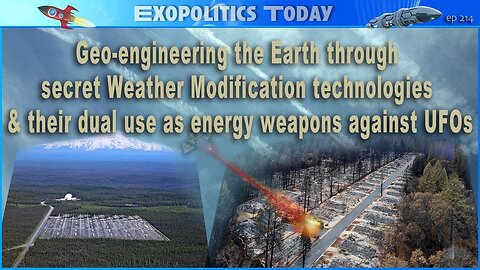 Geo-engineering Earth through Weather Modification technologies - dual use energy weapons