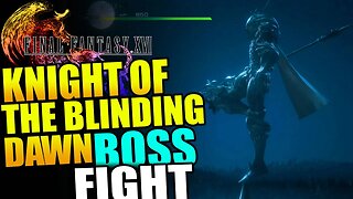 Knight of the Blinding Dawn Boss Fight in Final Fantasy 16