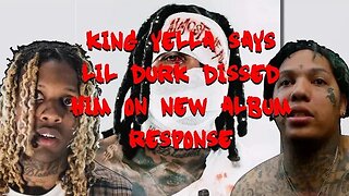 King Yella Says Lil Durk Dissed Him On New Album 'Almost Healed'