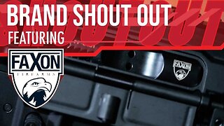 Brand Shoutout: FAXON FIREARMS