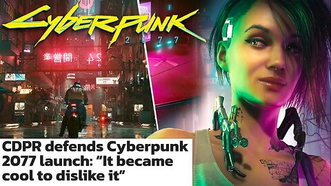 CDPR Claims Cyberpunk 2077 Launch Was Over Hated