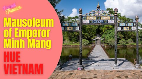 Mausoleum of Emperor Minh Mang, Hue, Vietnam