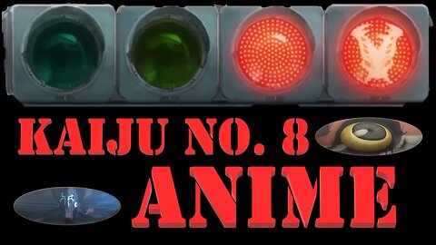 Kaiju No. 8 Anime Trailer Review & Analysis - Stop, Slow, Go, Kaiju -World Building in a Kaiju World