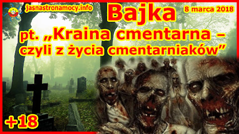 Bajka JSM pt. Kraina cmentarna - czyli z życia cmentarniaków