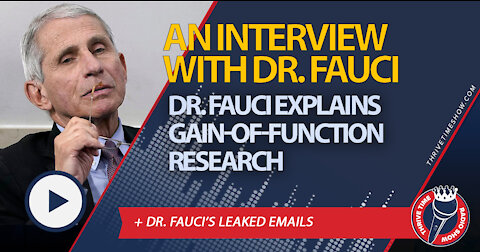 An EXCLUSIVE Interview with Dr. Fauci | Dr. Fauci Explains Gain-of-Function Research