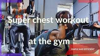 Super chest workout at the gym